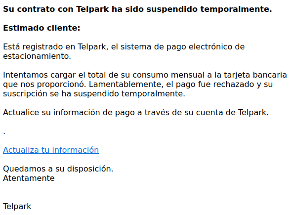 ⚠ ALERTA > Hemos detectado que se está enviado phishing masivo de <a href="/Telpark_es/">Telpark_es</a>, diciendo que han suspendido la cuenta y pidiendo actualizar los datos de pago.