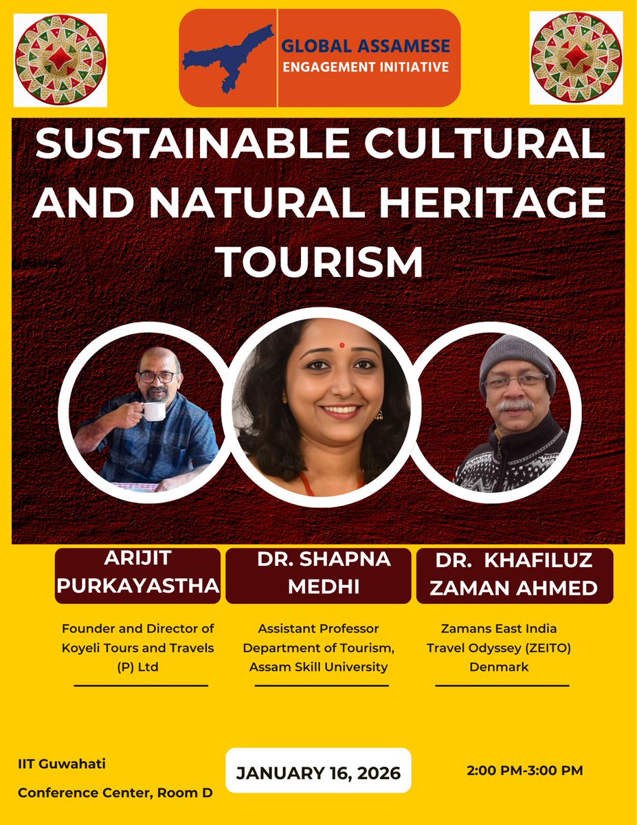 Looking forward to sharing the panel with esteemed colleagues at the Global Assamese Convention (NRA Convention) 2026, IIT Guwahati, on Sustainable Cultural &amp; Natural Heritage Tourism.