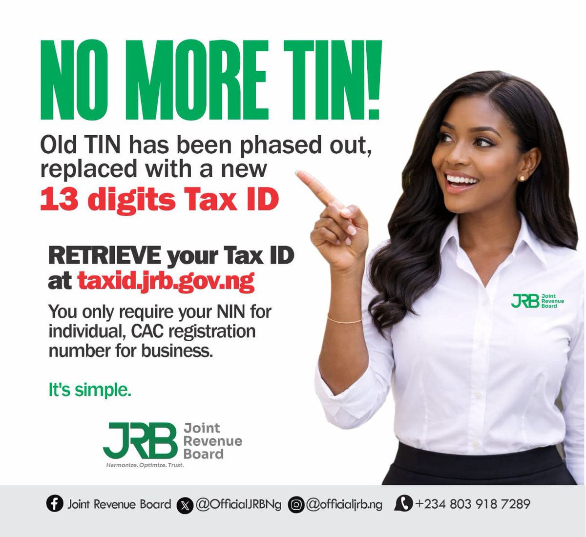 The old TIN has been phased out and replaced with a 13 digits Tax ID
#JRB
<a href="/cenbank/">Central Bank of Nigeria</a> <a href="/MyFCMB/">FCMB</a> <a href="/fidelitybankplc/">Fidelity Bank</a> <a href="/ZenithBank/">Zenith Bank</a> <a href="/GlobusBankNG/">Globus Bank</a> <a href="/UBAGroup/">UBA Group</a> <a href="/gtbank/">Guaranty Trust</a> <a href="/UNIONBANK_NG/">Union Bank of Nigeria</a> <a href="/access_more/">Access More</a> <a href="/keystonebankng/">Keystone Bank</a> <a href="/StanbicIBTC/">Stanbic IBTC</a> <a href="/LeadwayInsure/">Leadway Assurance</a> <a href="/wemabank/">Wema Bank</a> <a href="/FirstBankngr/">FirstBank Nigeria</a> <a href="/facebook/">Facebook</a>