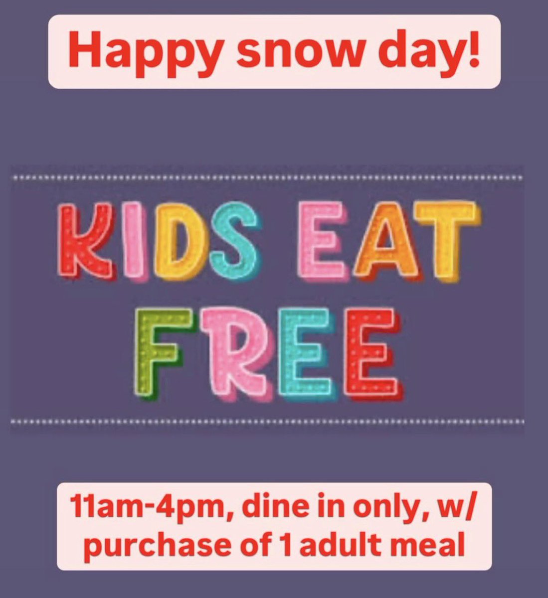 It’s a snow day for the kiddos so bring them down and enjoy a free lunch!