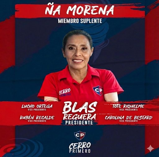 Ña Morena miembro suplente del club Cerro Porteño. "Che batalla hina la Ciclon querido" 

¡¡Fuerza Ña Morena!!🔵🔴🇵🇾💪🏿