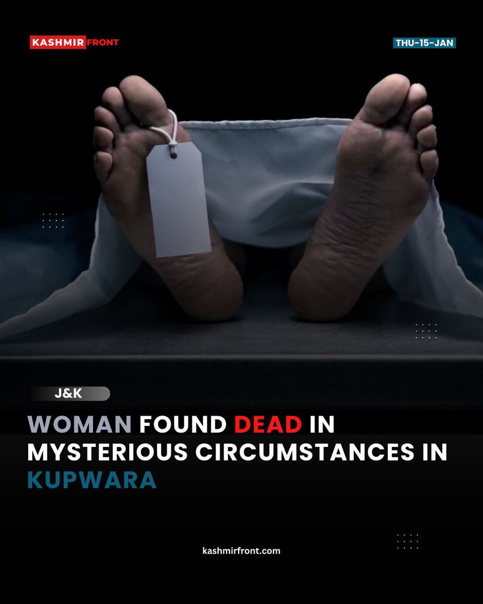 Kashmir_front1's tweet photo. #Woman Found #Dead in Mysterious Circumstances in #Kupwara. https://t.co/Bl5Ipup5kt