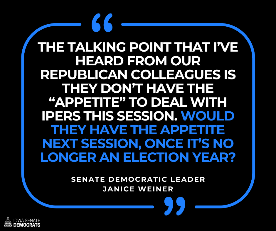 IPERS is one of the greatest tools we have to recruit and retain state employees. There should never be an appetite to change or damage it.