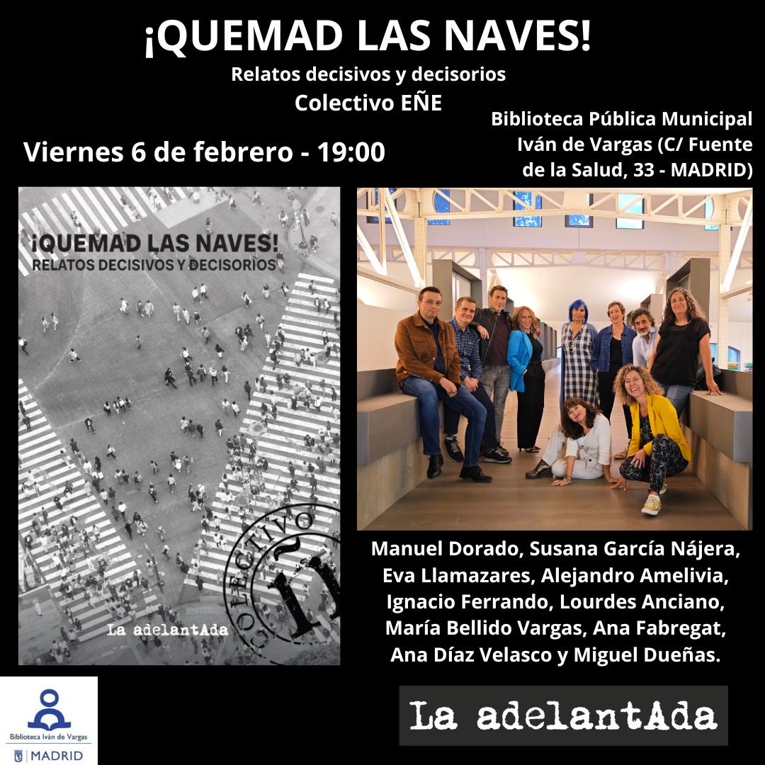 eva10diez's tweet photo. Presentamos el 6 de febrero. La gente podrá conocer cómo hicimos ¡Quemad las naves! y llevarse su ejemplar firmado por todos. Relatos que exploran a través de historias el acto de decidir

Con @AnaDazVelasco1, @Manuel__Dorado https://t.co/Zf6pefDFFb