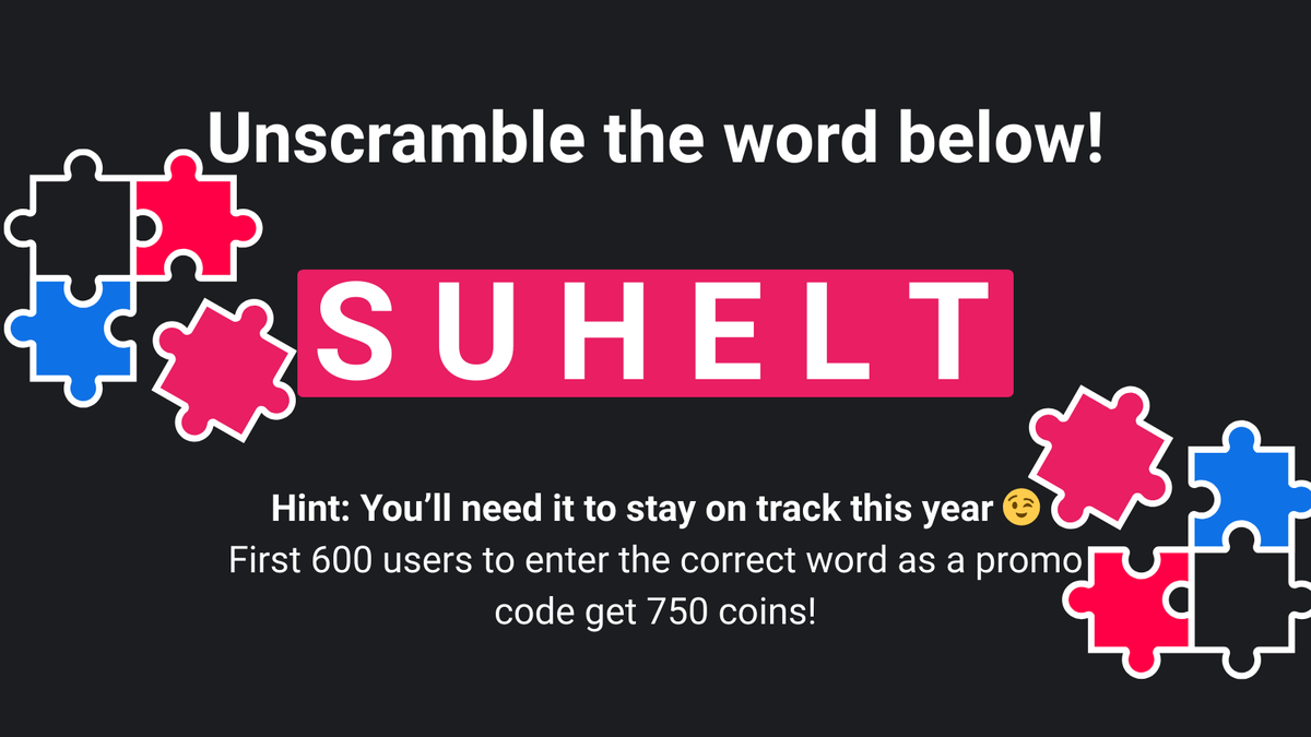 CointiplyFaucet's tweet image. Unscramble this word to unlock the promo code 👇

S U H E L T

You’ll need it to stay on track this year 😉
First 600 users to enter the correct word as a promo code get 750 coins!
#WordScramble #CointiplyChallenge #EarnMore