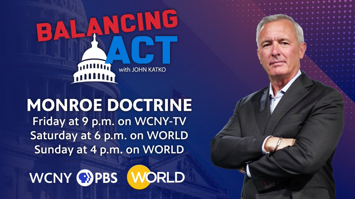 balancingactx's tweet photo. This week, John Katko is joined by Sarah Daly to examine the evolution of the Monroe Doctrine. In "The Trapeze," Jay Sexton and Andres Martinez-Fernandez debate U.S. intervention in Venezuela.

Tune in this Friday at 9 pm on WCNY or Saturday at 6 pm and Sunday at 4 pm on WORLD! https://t.co/9A1zC1zY3y