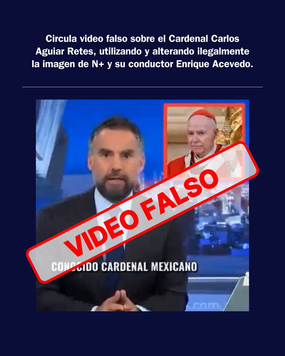 Video que circula en redes sociales sobre el Cardenal Carlos Aguiar Retes, utilizando y alterando ilegalmente la imagen de <a href="/nmas/">NMás</a> y de su conductor Enrique Acevedo, es completamente FALSO.

Nuestra información oficial se publica en las cuentas oficiales de <a href="/nmas/">NMás</a> y