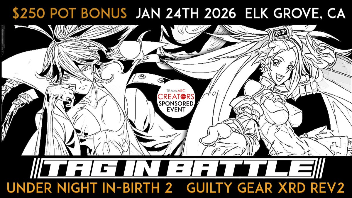 Also some special news!

Thanks to <a href="/ArcSystemWorksU/">Arc System Works America</a> we are now sponsored as a #TeamArcCreators event!

With this, we'll be having a Top 3 pot bonus for the following games:

Guilty Gear Xrd Rev2 ($150)
Under Night In-Birth 2 ($100)

Register up here!
start.gg/taginbattle