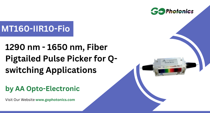 gophotonics's tweet image. The MT160-IIR10-Fio-xx from AA Opto-Electronic is a Fiber Pigtailed Pulse Picker that operates at a wavelength of 1290 nm - 1650 nm.

Click here to Download the Datasheet ow.ly/CvVK50XX7Sa

#AAOptoElectronic #Pulse #picker #Featured #Products #photonics #INDUSTRY #Insights