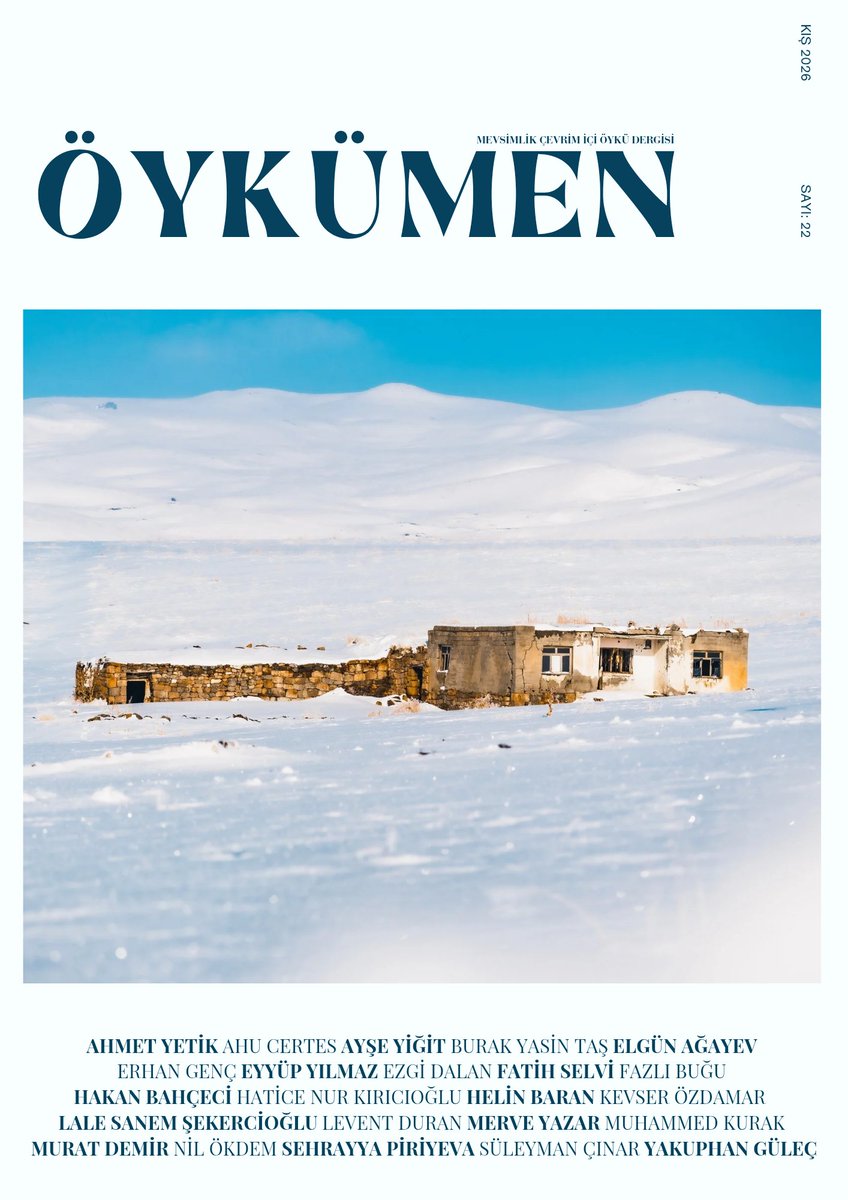 Öykümen Edebiyat'ın 22. sayısı
<a href="/ahmetyetikk/">Ahmet Yetik</a>
<a href="/CetresAhu/">Ahu Çetres</a>
<a href="/ayseyigitt/">ayşe çapkın</a>
<a href="/burakyasintas/">burak</a>
<a href="/elgunagayev94/">bomba kinoman</a>
<a href="/yilmaz_eyyup/">eyyüp yılmaz</a>
@ezgidalan4
@ahmetselam3412
<a href="/FatihSe29056618/">Fatih Selvi</a>
<a href="/__hns__/">Hatice Nur🇹🇷</a>
<a href="/bir_sair_disci/">Kevser Özdamar</a>
<a href="/MDlby/">Mervee Yazar</a>
<a href="/muradd_demir/">Murat</a>
<a href="/sehrayya/">kor ərəbin mahnısı.</a>
<a href="/SuleymannCinar/">Süleyman Çınar</a>
<a href="/gulecyakuphann/">Yakuphan Güleç</a>
Okumak için:
oykumenedebiyat.com/2026/01/15/oyk…