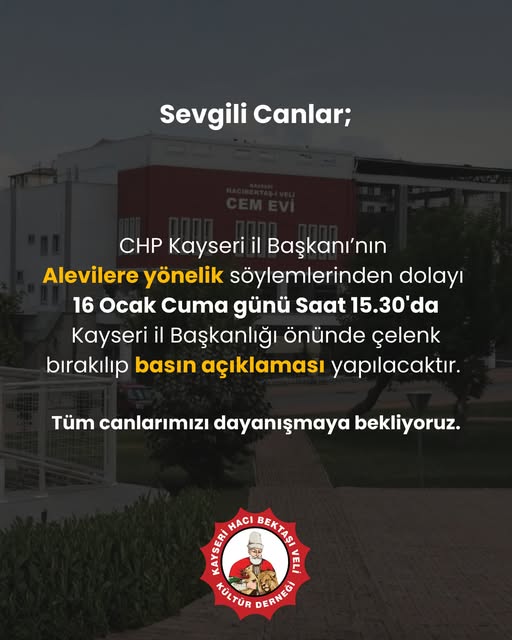 Hacıbektaş Kültür Derneği Kayseri Şubesi yarın saat 15.30'da Kayseri İl Başkanlığı önüne siyah çelenk bırakıp İl Başkanı Ümit Özer'in sözlerine tepki gösterecek. 

Son dönemde CHP içinde ortaya çıkan Alevifobik yaklaşım bir süredir CHP'nin demokrat tabanında ve Alevi yurttaşlar