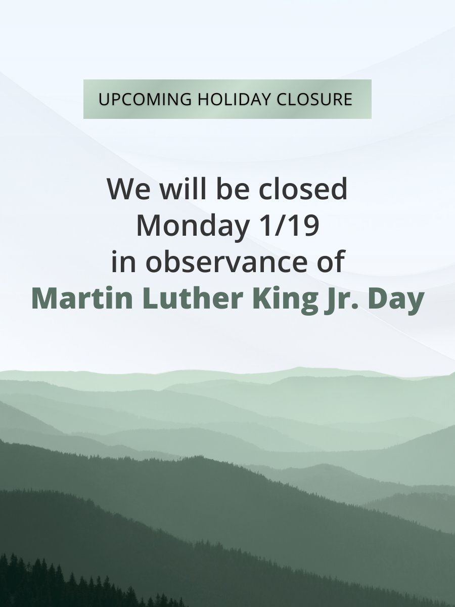 Upcoming Holiday Closure Notice: All Financial Centers will be closed on Monday, January 19th, in observance of Martin Luther King Jr. Day and will reopen on Tuesday, January 20th.