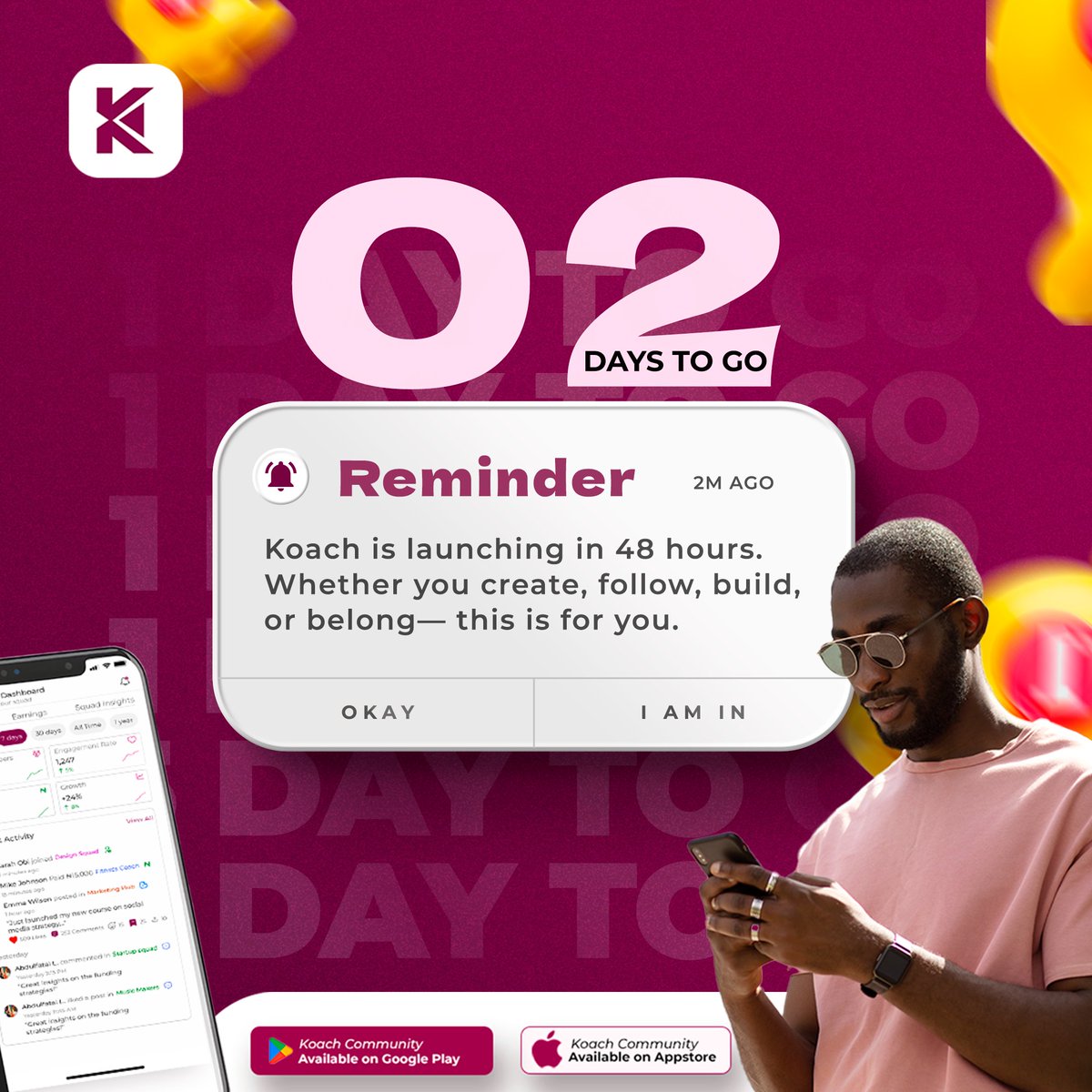 koachcommunity's tweet image. The wait is almost over⏳

Koach Community launches in 48 hours.

Get ready for the best social app launch! 

Share to your story and friends! 

Get ready to download on Google Play &amp;amp; App Store

#KoachIsComing #KoachCommunity #CommunityApp #koachApp