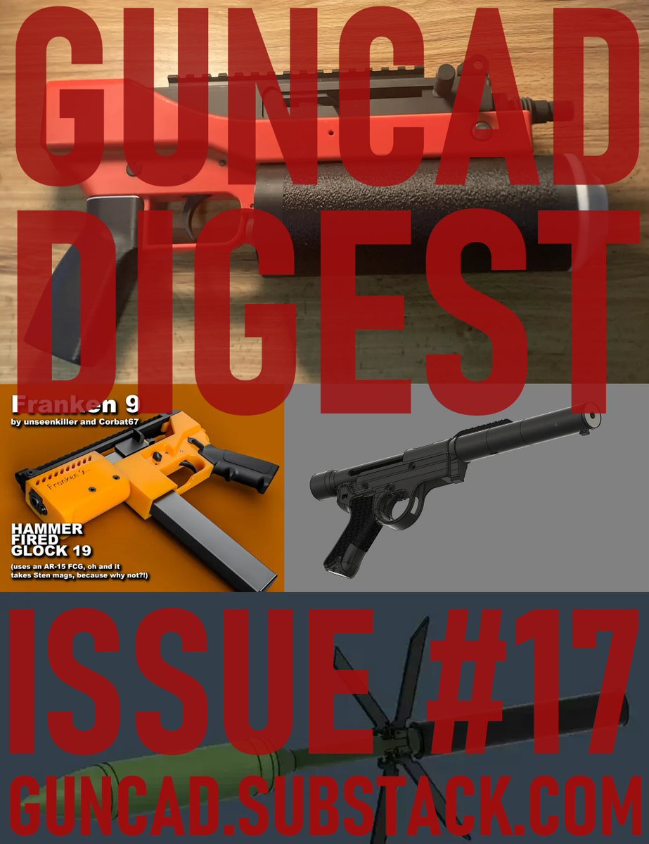 Issue #17 of the Guncad Digest is live! This newsletter rounds up the most interesting 3D2A releases, betas and news.

Inside we cover the Franken-9, Unseenkiller makes a massive dump, helical mag Mac and suppressed Hitchhiker betas, and the Hoffman TRO. Read more at the link: