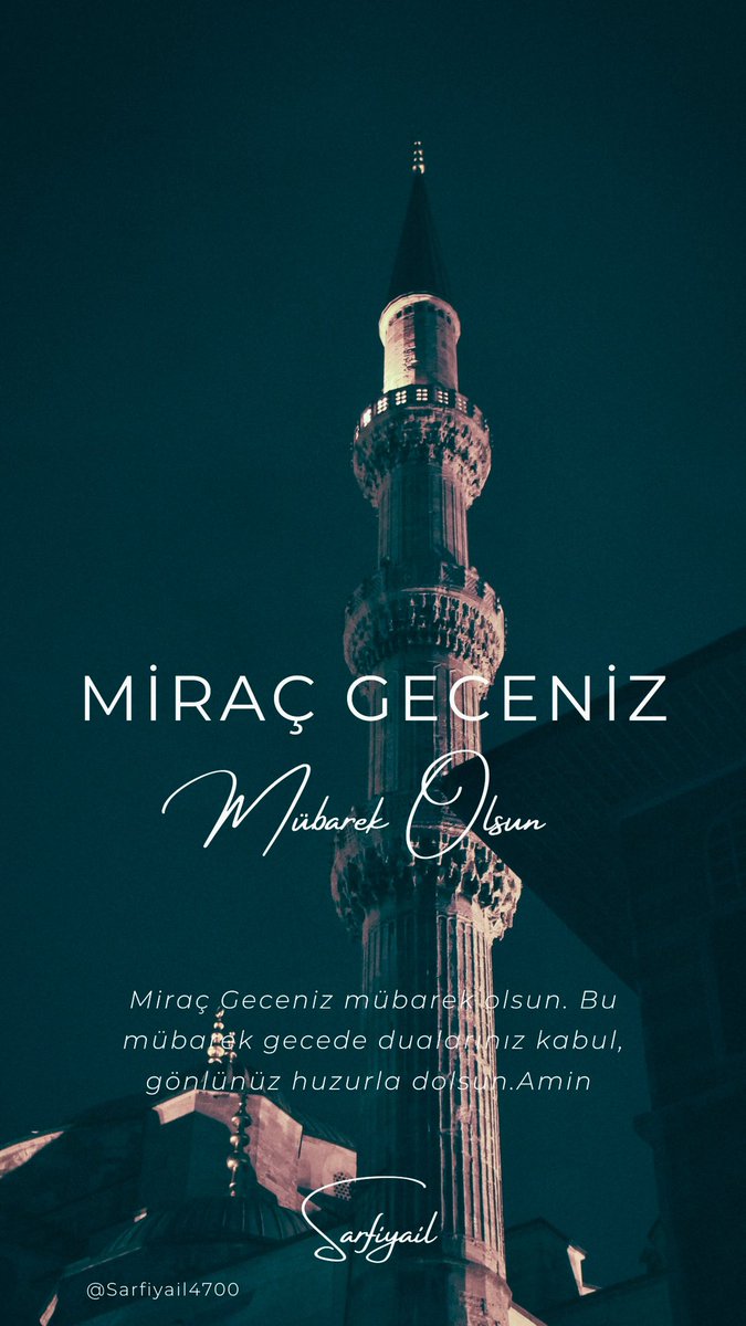 Sarfiyaill's tweet photo. 🌠MİRAÇ GECENİZ🌃
🕋 Mübarek Olsun🕌
         🤲🏻🤲🏽💛🤲🏽🤲🏻 https://t.co/ylKyQu4NaL