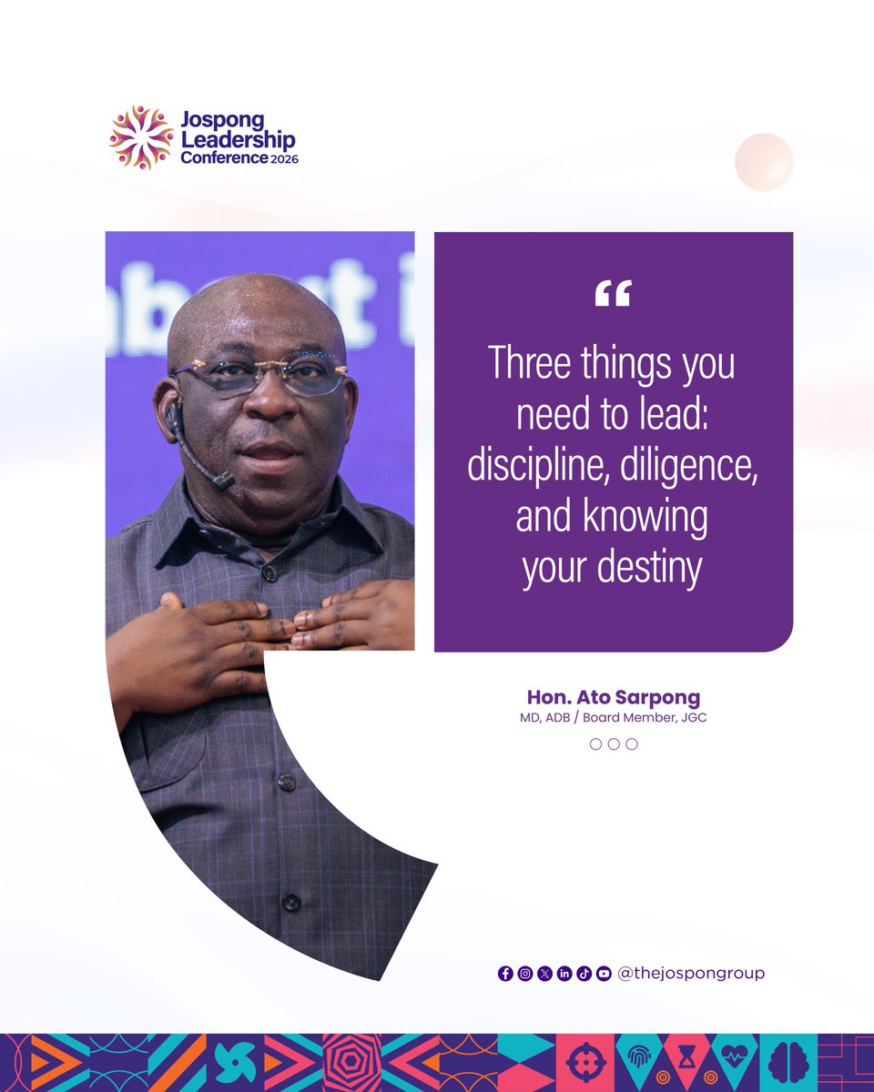thejospongroup's tweet image. Jospong Leadership Conference 2026

Quotes from Hon. Ato Sarpong

#JLC2026
#BuildingTomorrowsLeadersToday