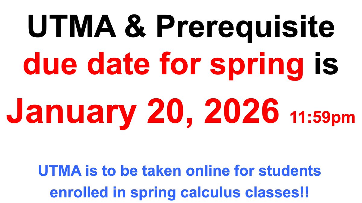 Final UTMA &amp; Prereq deadline is 1/20/26 11:59pm.  Don't forget!!
