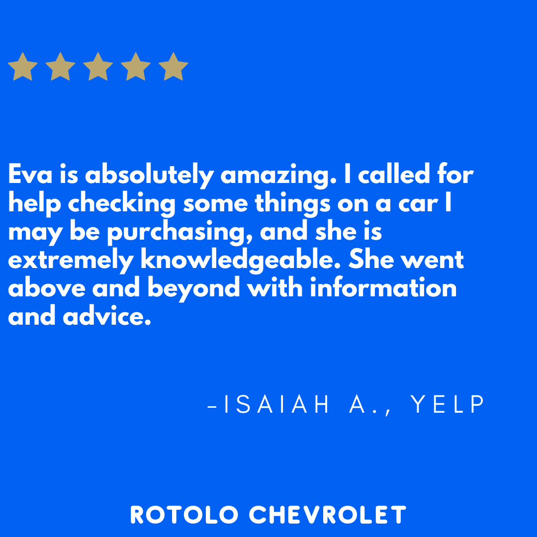 RotoloChevyCa's tweet image. Thank you for your wonderful review! We appreciate your kind words about Eva’s knowledge and commitment to excellent service. We’re glad she could help with your car purchase considerations and look forward to seeing you again at Rotolo Chevrolet!