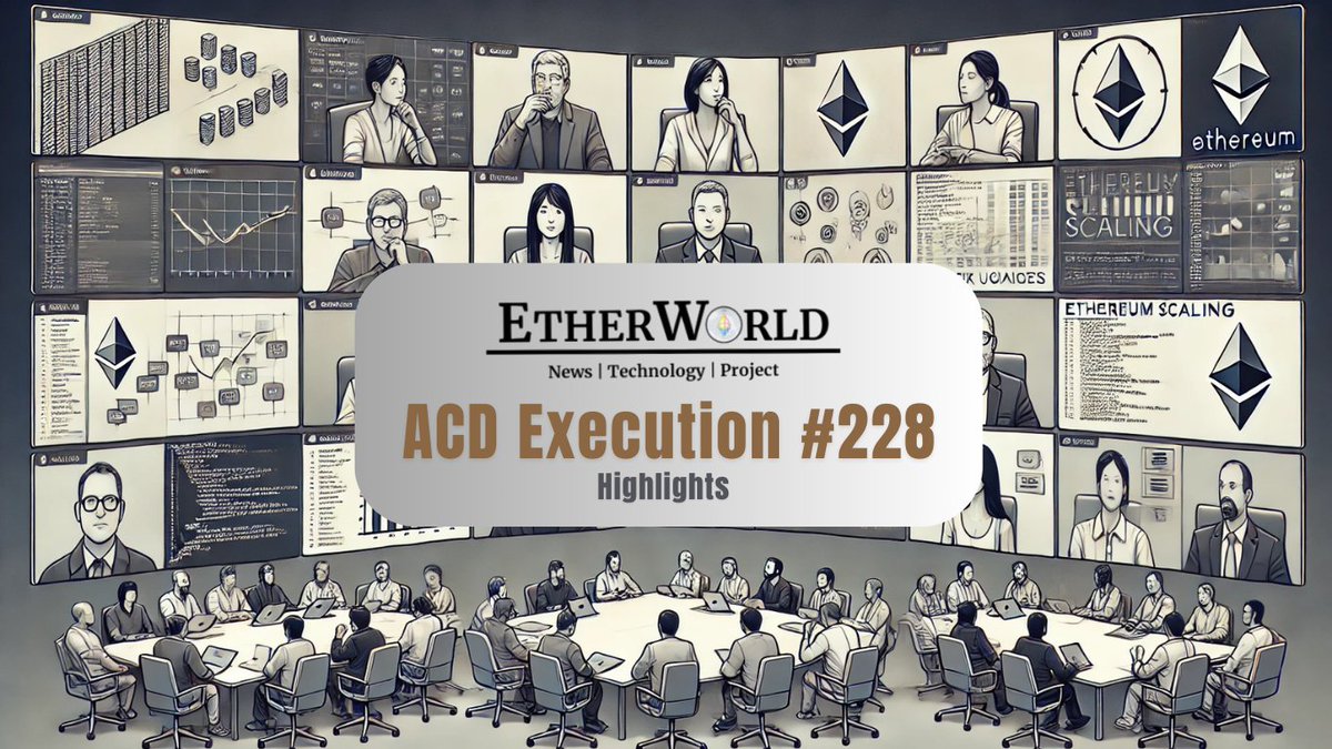 ether_world's tweet photo. Ethereum core devs wrapped up All Core Developers Execution (ACDE) Call 228 .
Details in reply π§΅π
#Ethereum #ACDE #Blockchain #Web3 #ProtocolUpdates