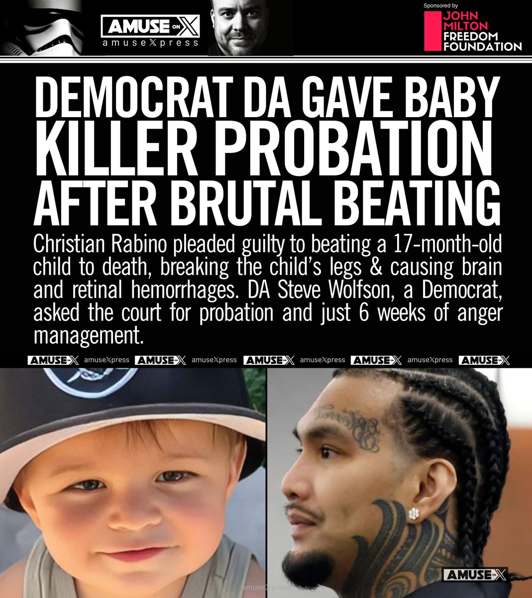 amuse's tweet image. LAWFARE: Why do Democrats work so hard to ensure violent murders remain on the street? Democrat DA Steve Wolfson gave Christian Rabino probation and six weeks of anger management after he admitted to beating a 17-month-old to death breaking his legs and causing his brain and eyes…