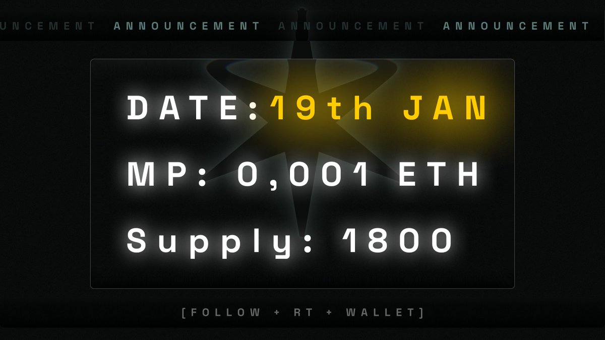 MINT DATE - JANUARY 19th

Supply: 1800
Mint price: 0.001 ETH ($3)
Launchpad: <a href="/opensea/">OpenSea</a>

RANDOM 77 WALLETS GET GTD

Follow + RT + Drop Your Wallet