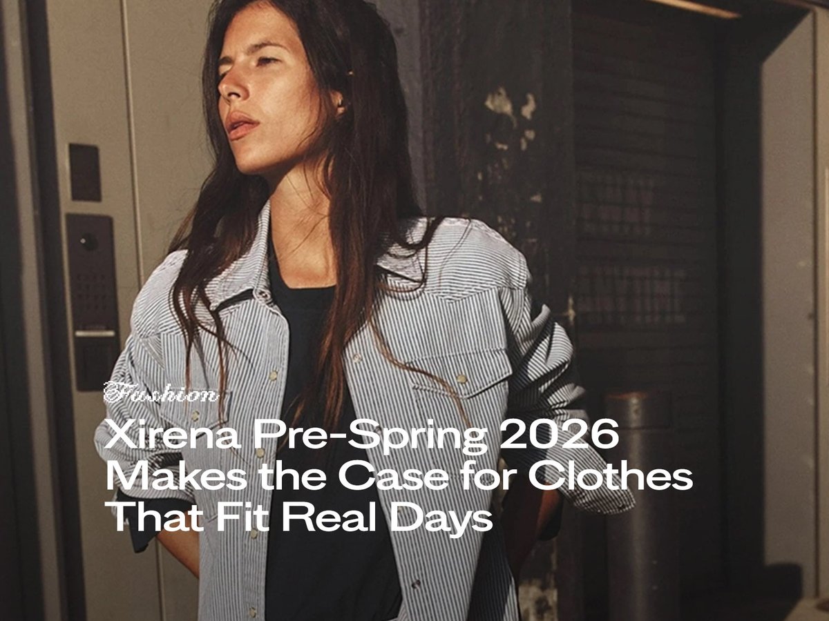 TheCoolHour's tweet image. Xirena Pre Spring 2026 is here with effortless layers and relaxed silhouettes for days that shift from cool to warm. 

🔗 thecoolhour.com/xirena-pre-spr…

#Xirena #PreSpring26 #EverydayStyle