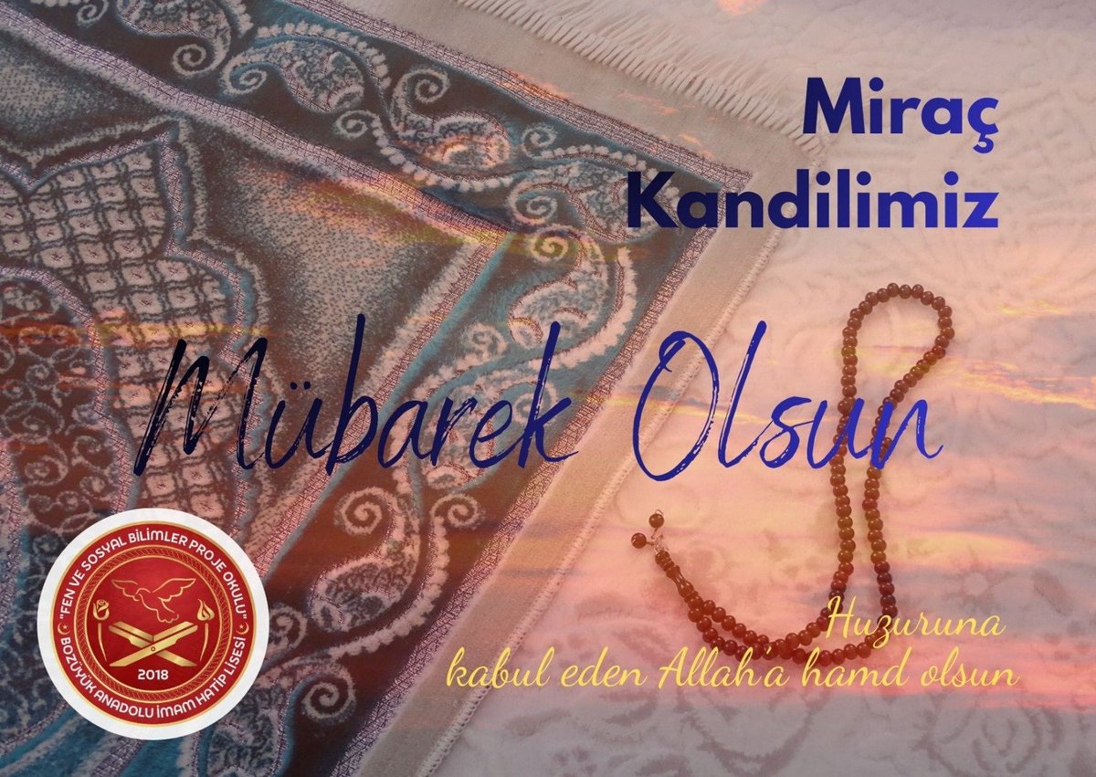 bozuyukprojeihl's tweet photo. Eğilerek yükselmenin adıdır namaz. Miraç kandilimiz mübarek olsun.
#MiraçKandili 
#namazasaygı 
#vaktikuşanmak

@Yusuf__Tekin
@CelileErenOKTEN
@meb_dinogretimi
@drahmetisleyen
@bilecikmem
@srdl_simsek
@bozuyukilcemem
@servetcetinkaya https://t.co/MDWuFqys4P