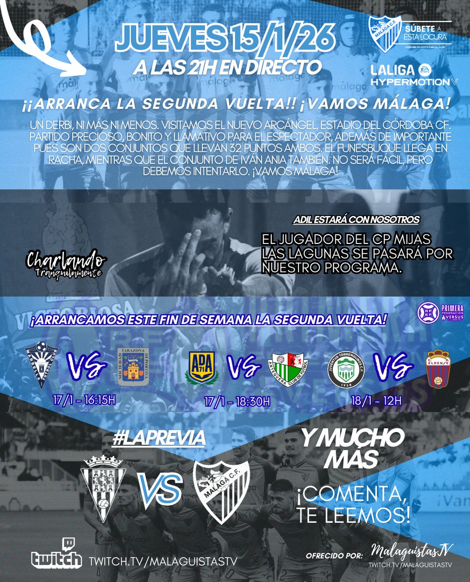 YA EN DIRECTO (21H)

Charlamos con Adil, jugador del CP MIJAS Las Lagunas.

<a href="/CordobaCF_ofi/">Córdoba CF</a> VS <a href="/MalagaCF/">Málaga CF</a>

¡Visitamos Córdoba! ¡Visitamos El Arcángel!

Vente. Twitch.tv/malaguistastv