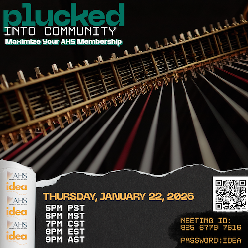🪉 The IDEA Committee presents PLUCKED into Community: Maximize Your AHS Membership — an exciting workshop packed with insider info, tips, and all the perks you might not even know you have!

🗓 January 22, 2026
⏰ 8PM EST 
💻 FREE • Join using the QR code on the flyer!