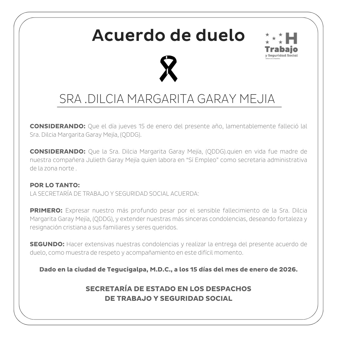 Trabajo_hn's tweet photo. 📌 Lamentamos profundamente el sensible fallecimiento 🕊 de la Sra. Dilcia Margarita Garay Mejía, madre de nuestra compañera Julieth Garay, quien se desempeña como secretaria administrativa de la zona norte en “Sí Empleo”, por lo que emitimos el siguiente acuerdo de duelo: https://t.co/mm0mhyRF9e