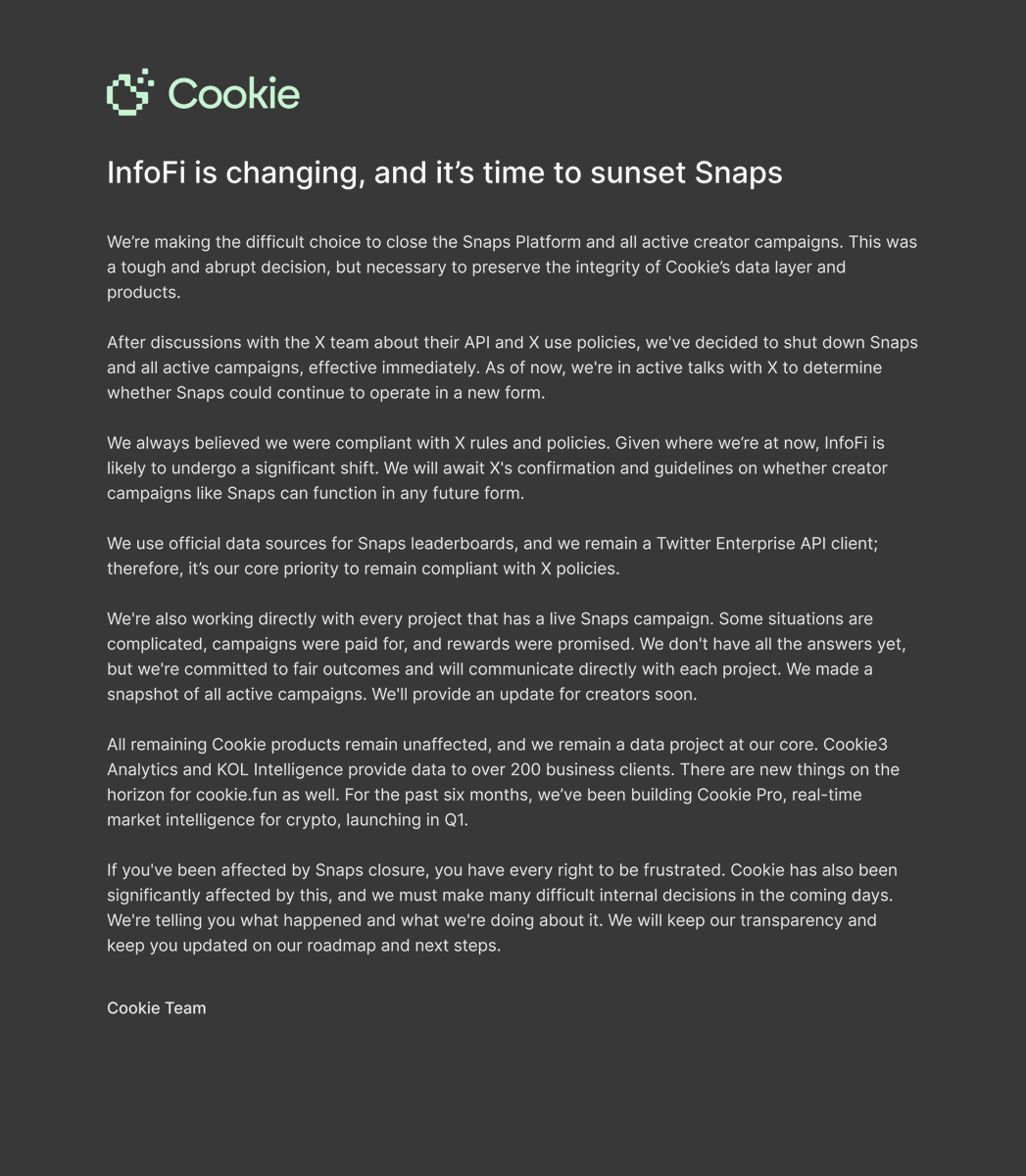 COOKIE DAO ANNOUNCES SUNSET OF SNAPS AND CREATOR PROGRAMS According to an  official announcement, AI agent index platform #Cookie DAO has decided to  discontinue Snaps and all active creator-related activities. The team