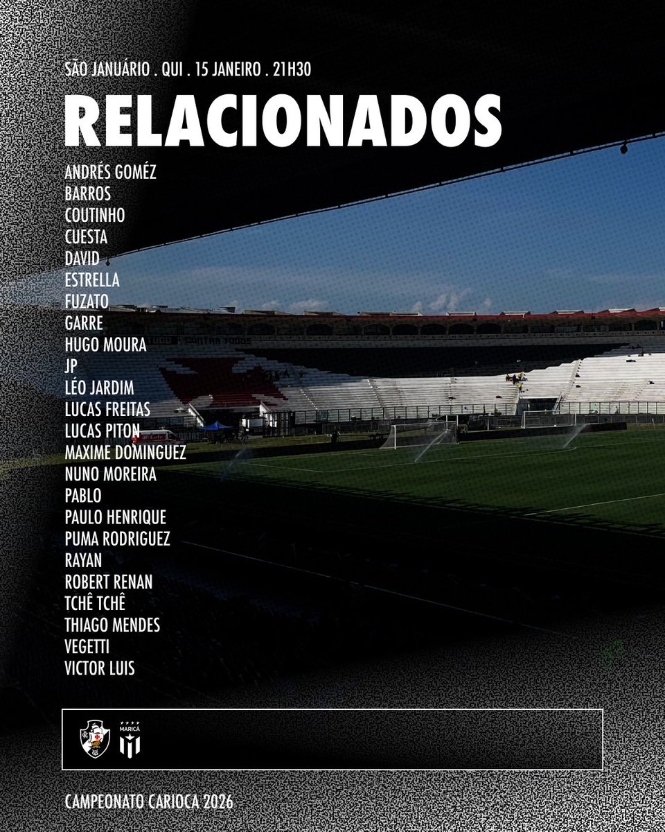 VascodaGama's tweet photo. 📋 Os relacionados do 𝑮𝒊𝒈𝒂𝒏𝒕𝒆 𝒅𝒂 𝑪𝒐𝒍𝒊𝒏𝒂 para a primeira rodada do Campeonato Carioca! 💢

#VASxMAR 
#RelacionadosVasco
#VascoDaGama https://t.co/xyMEquwMSA