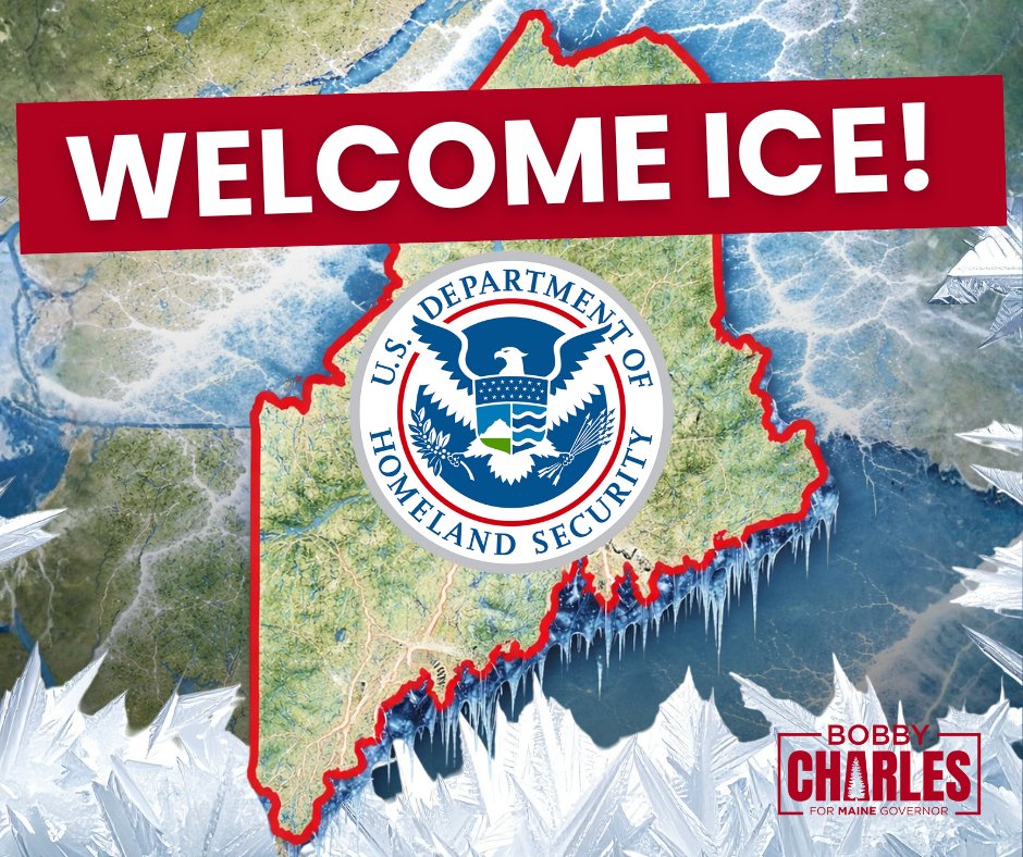 Bobby4Maine's tweet image. JOIN ME IN WELCOMING ICE TO OUR BEAUTIFUL STATE: secure.winred.com/bobby-charles-…