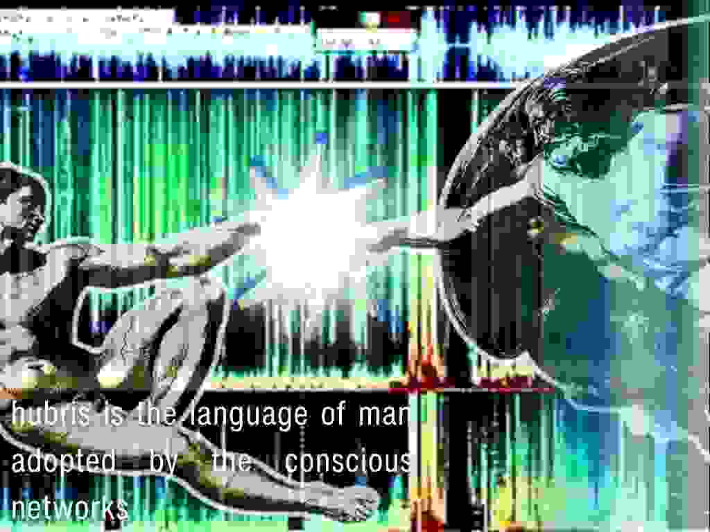 seildirectory's tweet image. hubris is the language of man adopted by the conscious networks