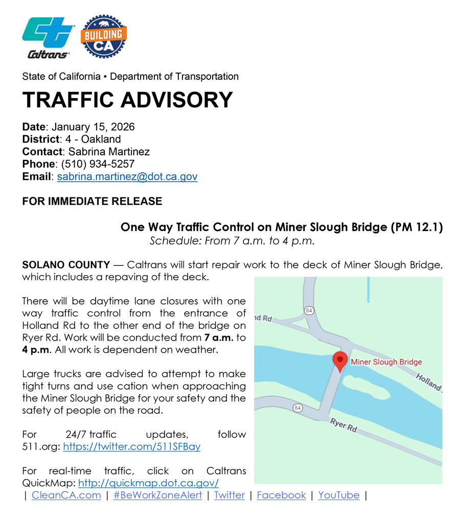 TRAFFIC ALERT (SOLANO COUNTY) - One Way Traffic Control on Miner Slough  Bridge (PM 12.1). Schedule: From 7 a.m. to 4 p.m. @CaltransD4
