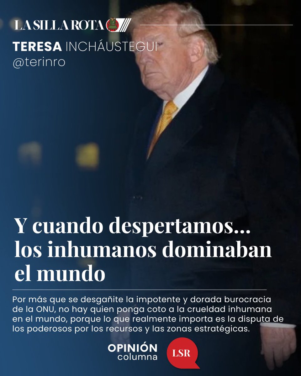 Lee la columna de Teresa Incháustegui Romero “Y cuando despertamos… los inhumanos dominaban el mundo”. ✍️ <a href="/terinro/">TERESA INCHAUSTEGUI</a> #OpiniónLSR lasillarota.com/opinion/column…