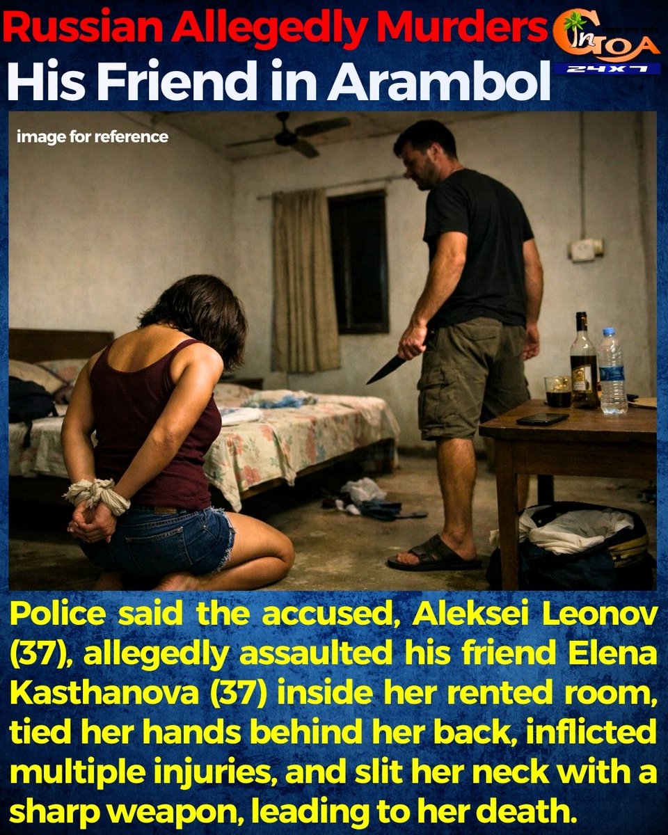 InGoa24x7's tweet photo. Russian Allegedly Murders His Friend in Arambol

#Goa #Russian #Murder #Friend #Arambol https://t.co/UFXKhkzXCe