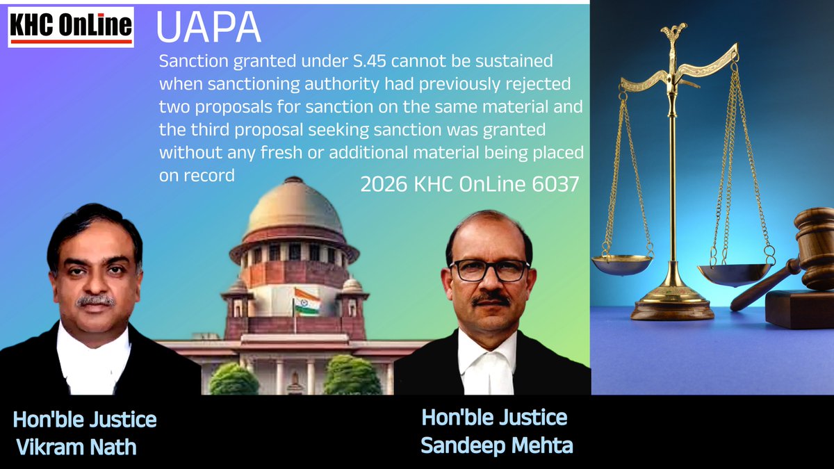 khconline1's tweet image. #UAPA #Section45 #Sanction #UnlawfulActivitiesPreventionAct #SanctioningAuthority #ProsecutionSanction #NoFreshMaterial #LegalRuling #IndianLaw #CriminalJustice #SanctionInvalid #DueProcess