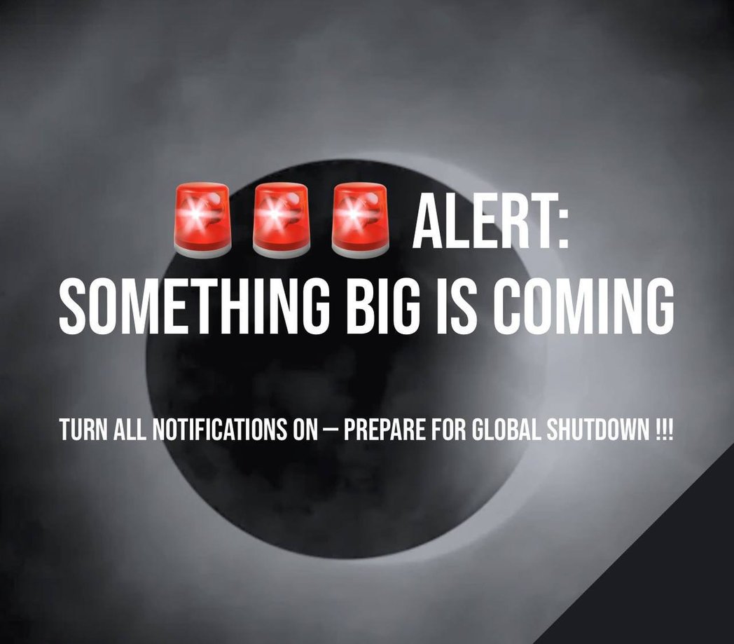 chris_rx22's tweet photo. 🚨🚨🚨 ALERT: SOMETHING BIG IS COMING !!!

TURN ALL NOTIFICATIONS ON — PREPARE FOR GLOBAL SHUTDOWN !!! https://t.co/QiHHz5SkcH