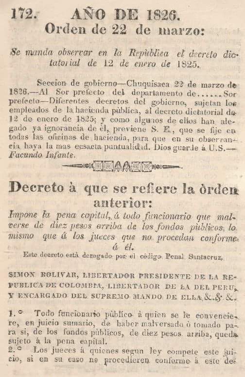El 22 de marzo de 1826, el Presidente de la República, Simón Bolívar decretó pena de muerte a los corruptos