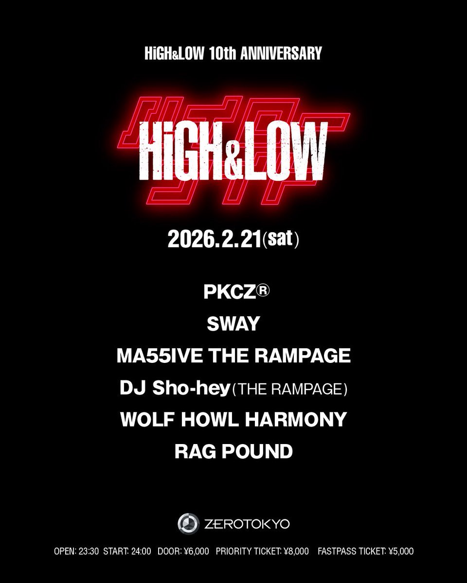 "ZEROTOKYO× #HiGH_LOW"

／
「#ハイローナイト」
2026.2.21(sat)開催決定🔥
＼

歴代の名曲はもちろん、ジャンルの枠を超えた極上のサウンドとパフォーマンスが炸裂！

#ハイロー を知らない人でも楽しめる“体感型プレミアムパーティー”をぜひお楽しみください♬

▼詳細は▼
zerotokyo.jp/event/high_low…