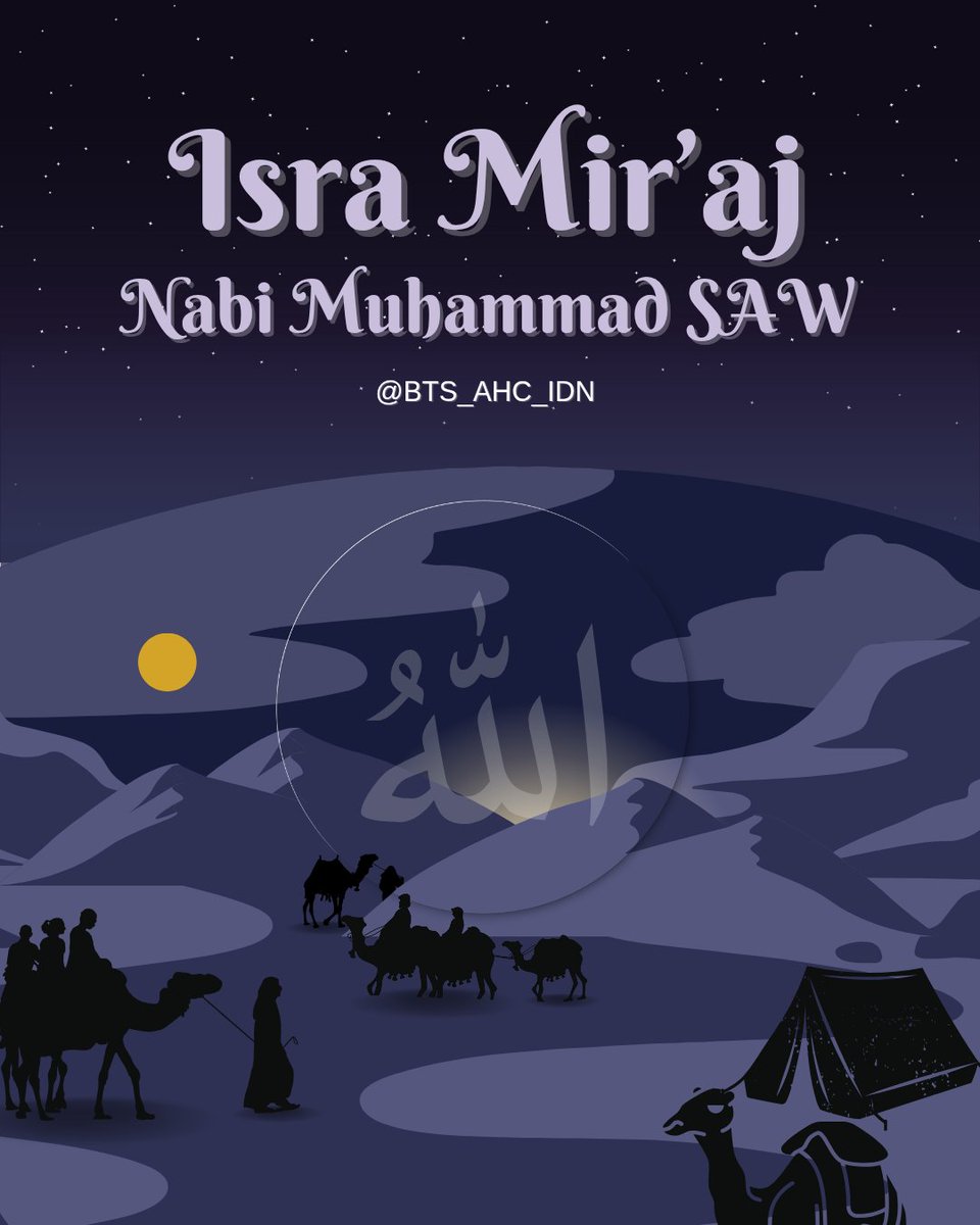 BTS_AHC_IDN's tweet image. Selamat memperingati Isra Miraj Nabi Muhammad SAW 1447 H 🤍