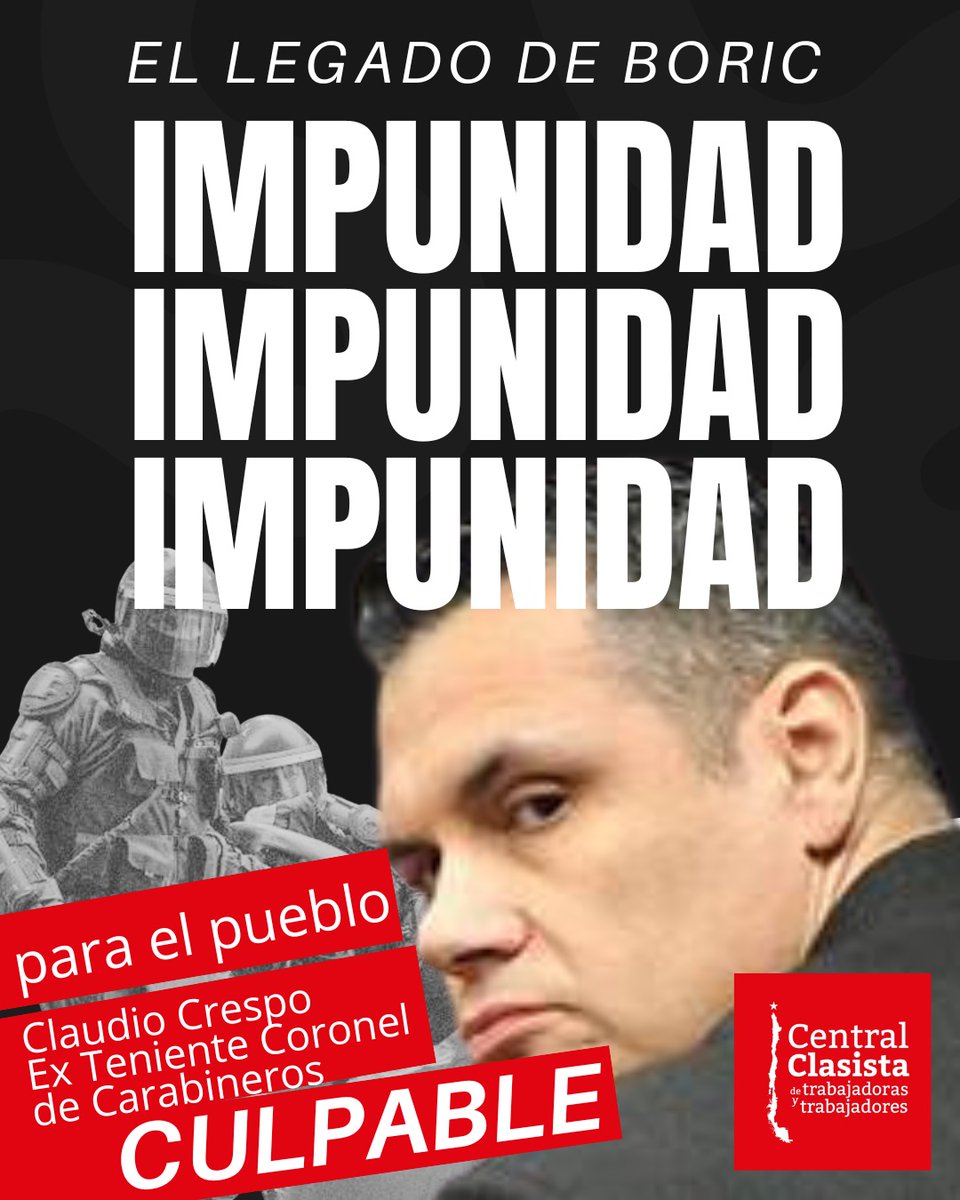 egado de Boric
Impunidad 
Impunidad
Impunidad
Para el Pueblo Claudio Crespo Ex Teniente Coronel de Carabineros CULPABLE 
#gustavogatica 
#impunidad 
#Boric