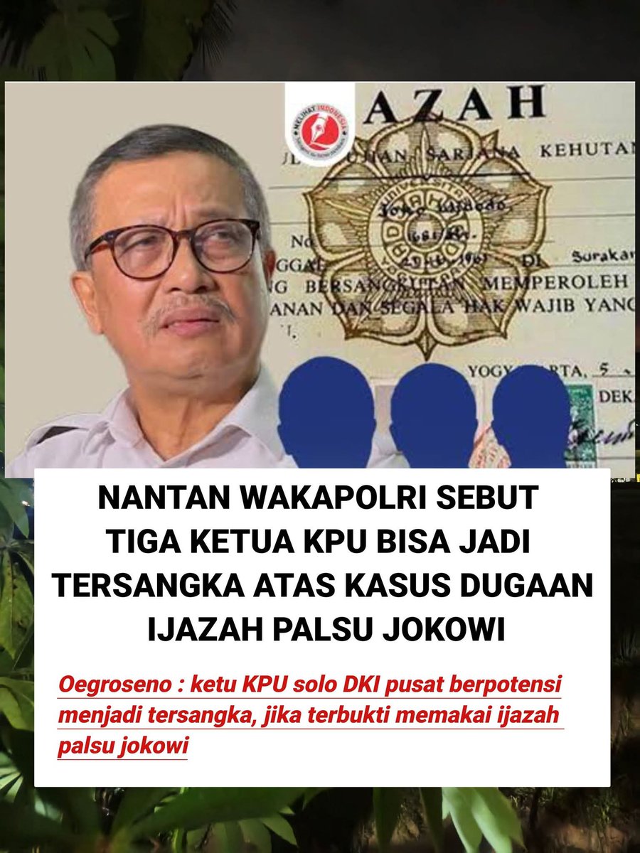 MANTAN WAKAPOLRI OEGROSENO SEBUT TIGA KETUA KPU BERPOTENSI MENJADI TERSANGKA ATAS KASUS DUGAAN IJAZAH PALSU JOKOWI....‼️

#BenamkanPartaiGajahMerah
#BenamkanPartaiGajahMerah
🆘🆗