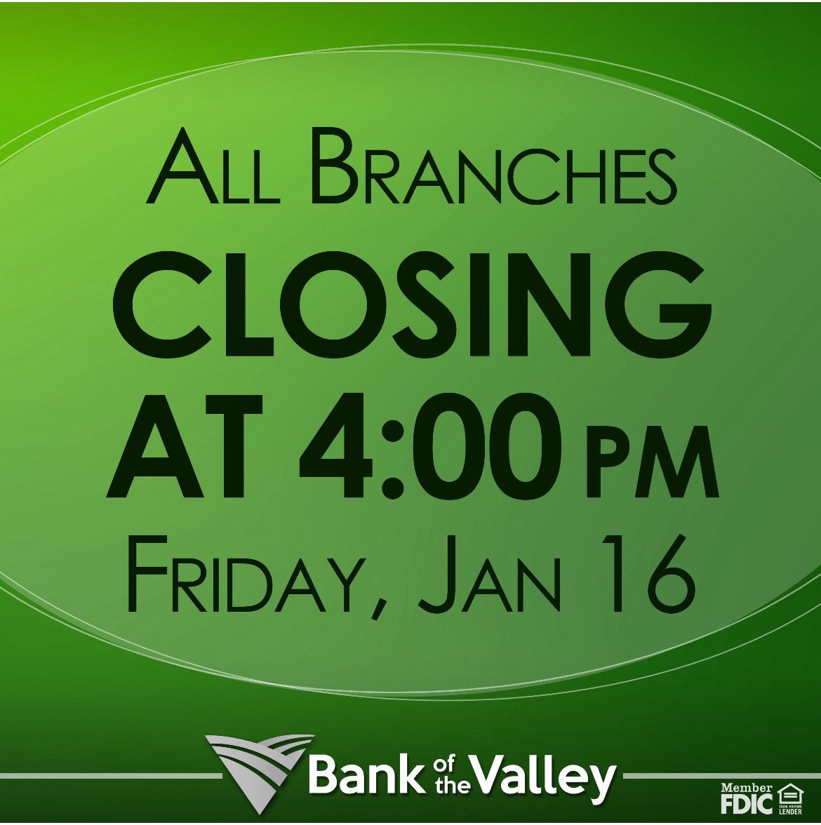 All Bank of the Valley Branch locations will be closing at 4:00pm TOMORROW, January 16th for a special employee event. We appreciate your understanding as we take some time to celebrate those who have contributed so much to our successes in 2025.