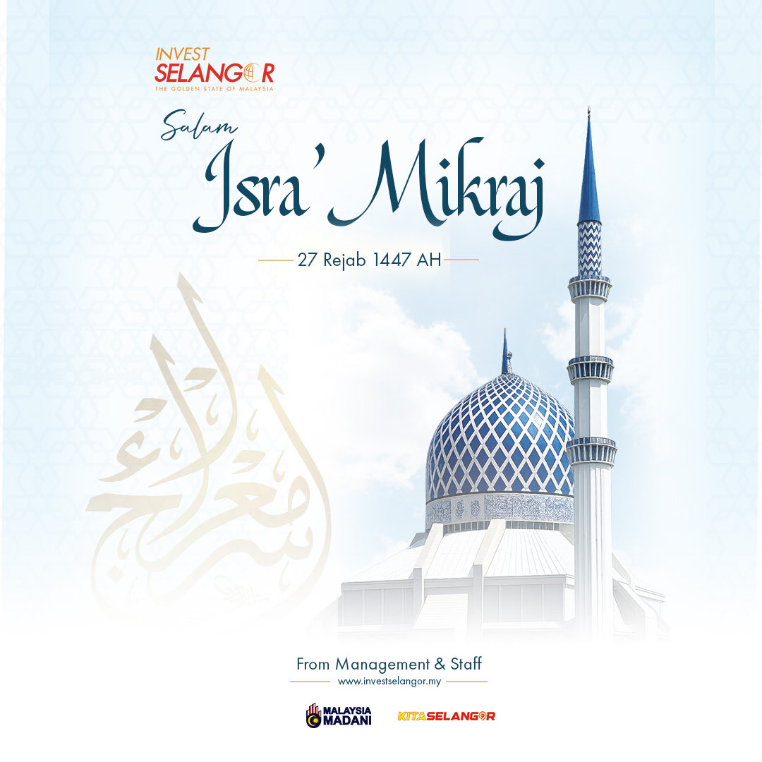 Salam Isra’ Mikraj 🌙✨
May this sacred occasion inspire new journeys, new opportunities, and continued success for all.

#selangorsummit #SIBS2026 #SIBSASEAN #InvestSelangor #IsrakMikraj2026