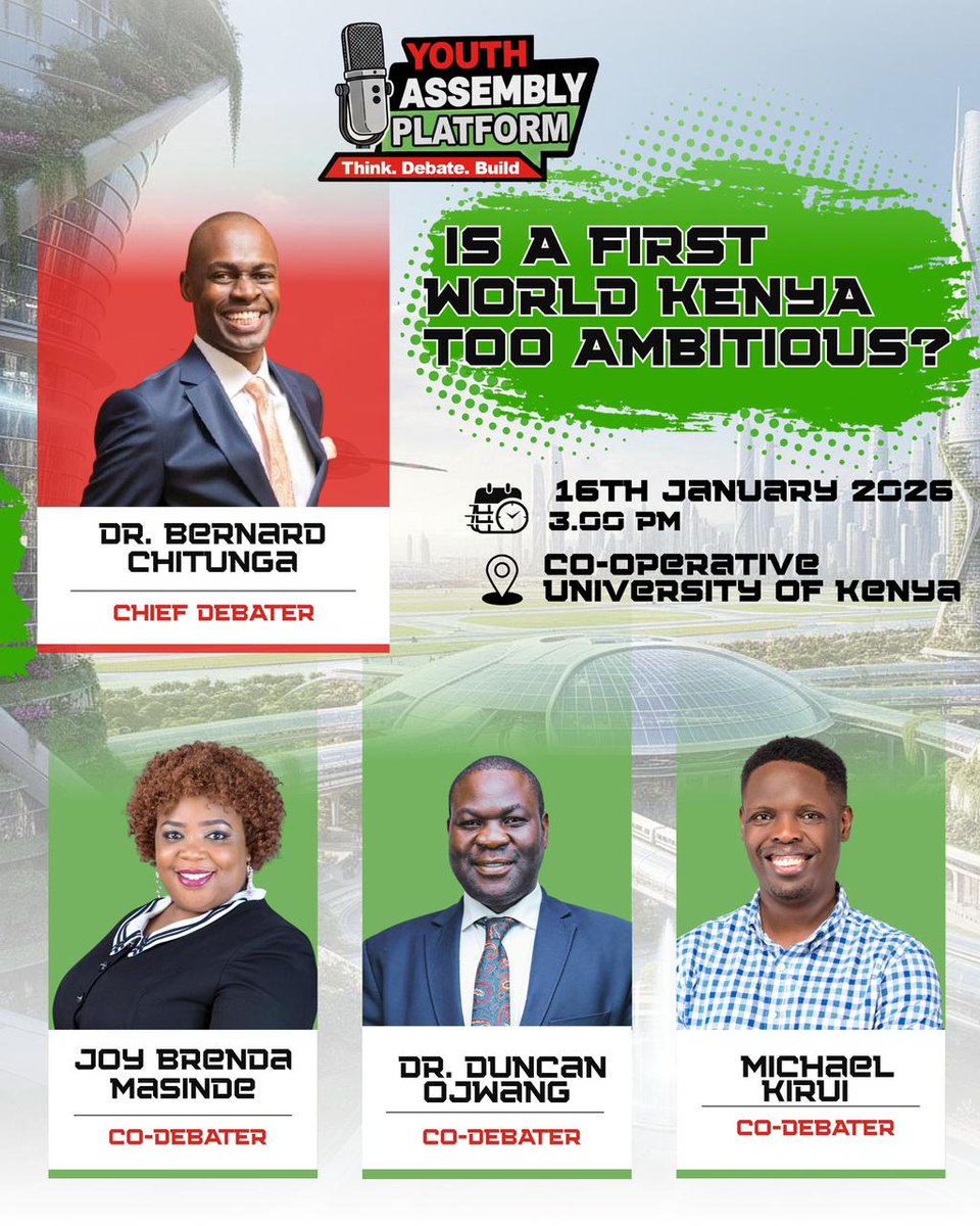 Is a First World Kenya too ambitious?  

Catch this powerful debate at the Youth Assembly Platform  

Big ideas. Bold minds. Brave conversations.  
16th Jan | 📍 Co-operative University of Kenya | 📷 3PM  

#YouthParliamentKE 

#FirstWorldKenya