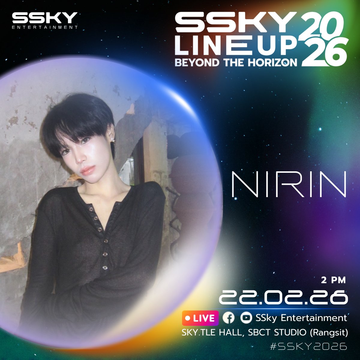 SSKY LINEUP 2026 BEYOND THE HORIZON
งานประกาศ Line Up 2026 ของบริษัท SSky Entertainment ซึ่งจะมีทั้ง ซีรีส์ ภาพยนตร์ #TPOP รายการออนไลน์ใหม่ๆ ในปีนี้
22.02.2026
SHOWTIME : 2:00 PM
ลงทะเบียนทาง eventpop.me ฟรีค่าเข้างาน
#SSKY2026
#BEYONDTHEHORIZON
#SSkyEnt