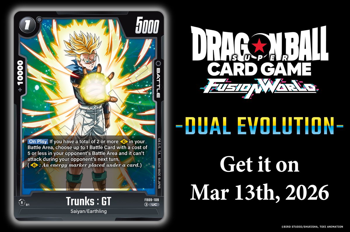 FB09 Card Reveals] Today we're revealing the Battle Card Trunks : GT from  the Booster Pack -DUAL EVOLUTION- [FB09]! It'll be released on Mar. 13  2026! Details: https://t.co/41kKOC8oap #DragonBall #dbfw #FusionWorld  #dbscardgame