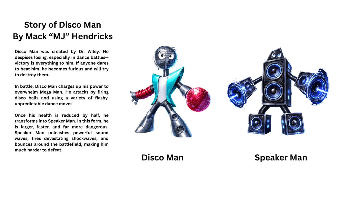 mackhendricks's tweet image. I know we are late in submitting to the @CapcomUSA_  MegaMan contest.  But, my son MJ created Disco Man.
Once his health is reduced by half, he transforms into Speaker Man.   He really just wanted me to share it.